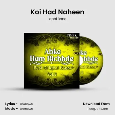 Koi Had Naheen MP3 Song by Iqbal Bano Cover
