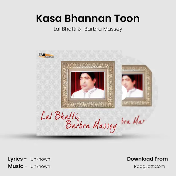 Kasa Bhannan Toon MP3 Song by Lal Bhatti Cover