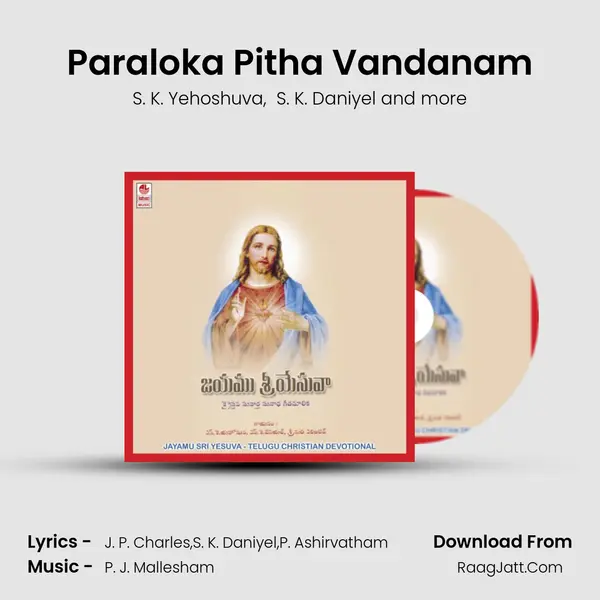 Paraloka Pitha Vandanam MP3 Song by S. K. Yehoshuva Cover
