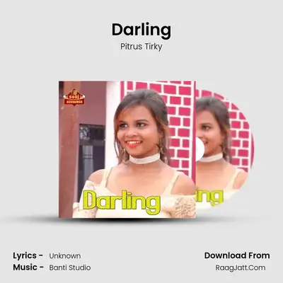 Darling MP3 Song by Pitrus Tirky Cover
