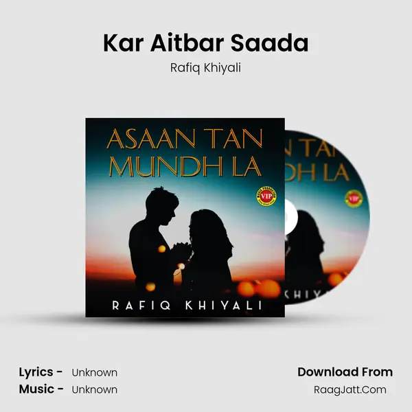 Kar Aitbar Saada mp3 song