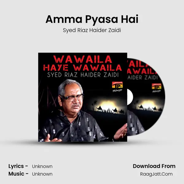 Amma Pyasa Hai MP3 Song by Syed Riaz Haider Zaidi Cover