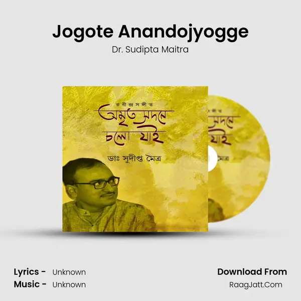 Jogote Anandojyogge MP3 Song by Dr. Sudipta Maitra Cover