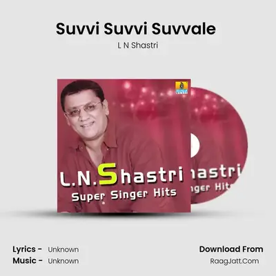 Suvvi Suvvi Suvvale (From 