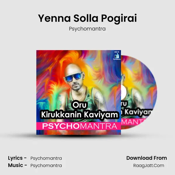 Yenna Solla Pogirai MP3 Song by Psychomantra Cover