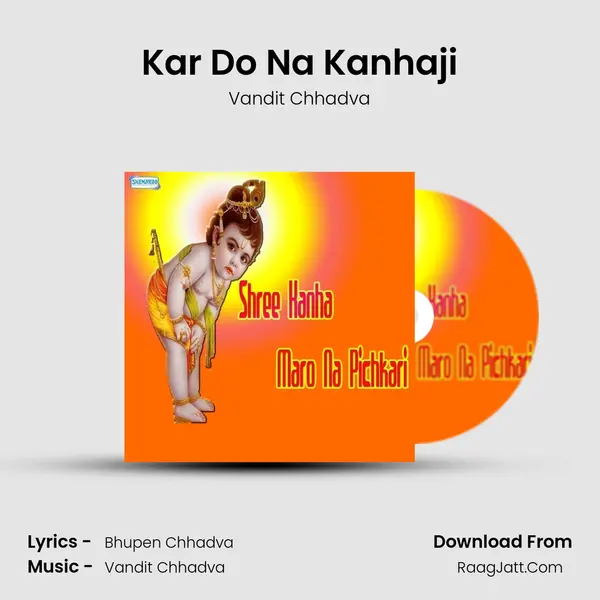 Kar Do Na Kanhaji MP3 Song by Vandit Chhadva Cover
