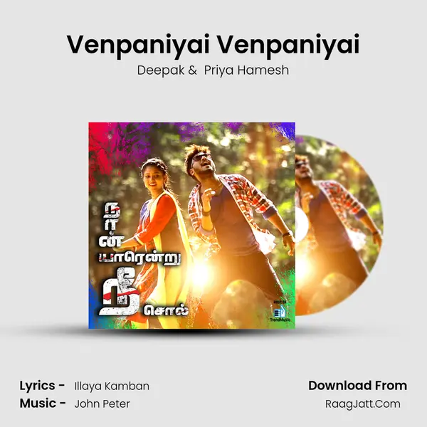 Venpaniyai Venpaniyai MP3 Song by Deepak Cover