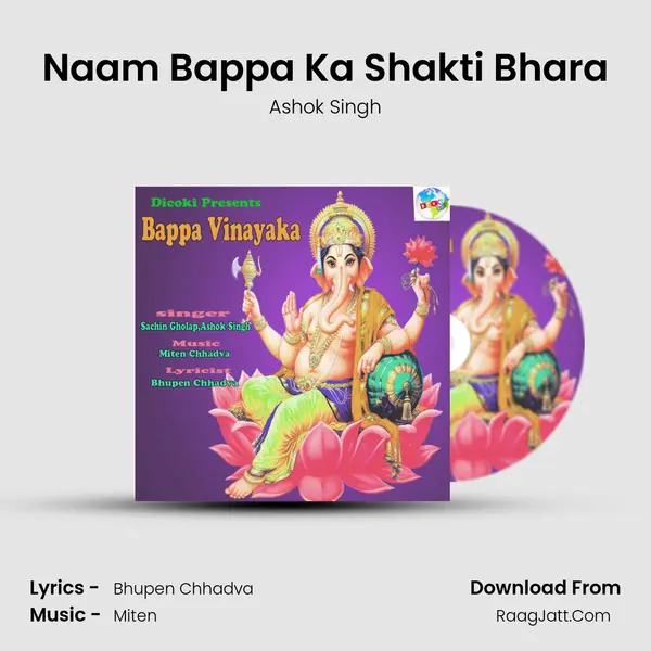 Naam Bappa Ka Shakti Bhara MP3 Song by Ashok Singh Cover