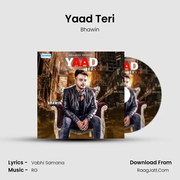 Yaad Teri MP3 Song by Bhawin Cover