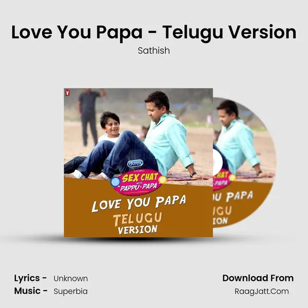 Love You Papa - Telugu Version - Sathish