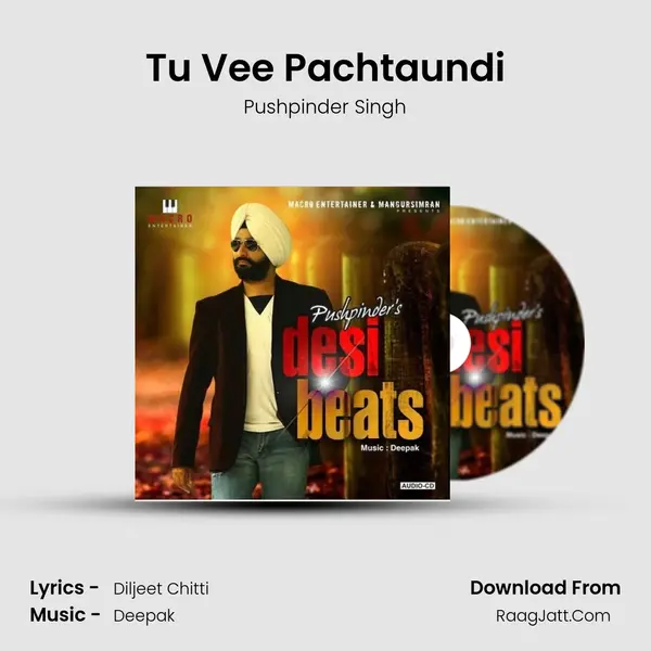 Tu Vee Pachtaundi MP3 Song by Pushpinder Singh Cover