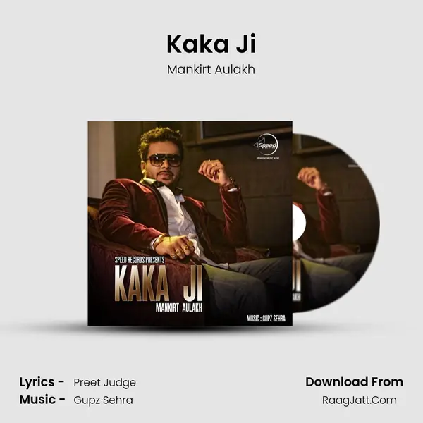 Kaka Ji MP3 Song by Mankirt Aulakh Cover