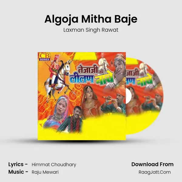 Algoja Mitha Baje MP3 Song by Laxman Singh Rawat Cover
