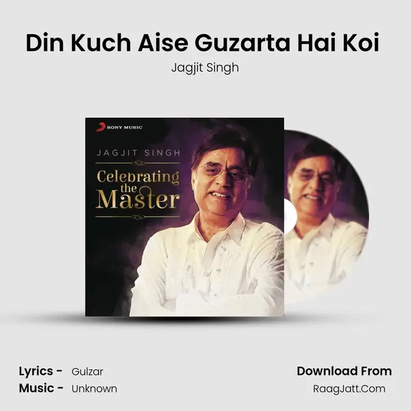 Din Kuch Aise Guzarta Hai Koi (From 