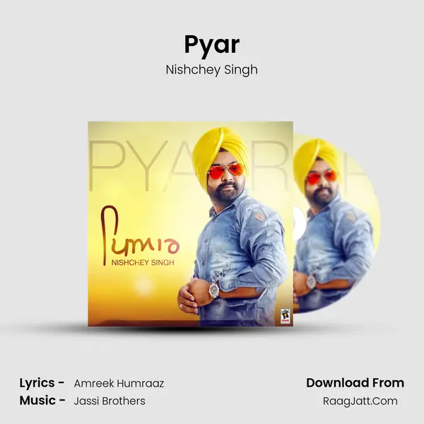 Pyar - Nishchey Singh