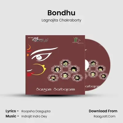 Bondhu MP3 Song by Lagnajita Chakraborty Cover
