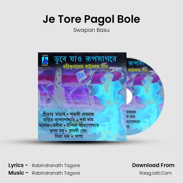 Je Tore Pagol Bole Cover