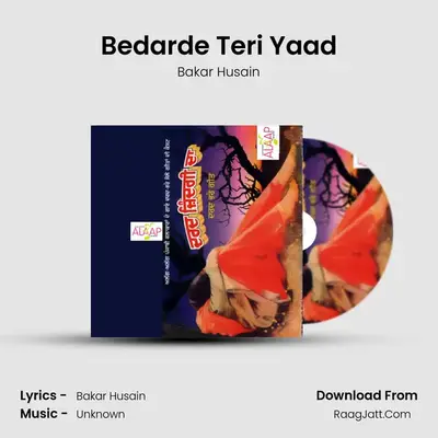 Bedarde Teri Yaad MP3 Song by Bakar Husain Cover
