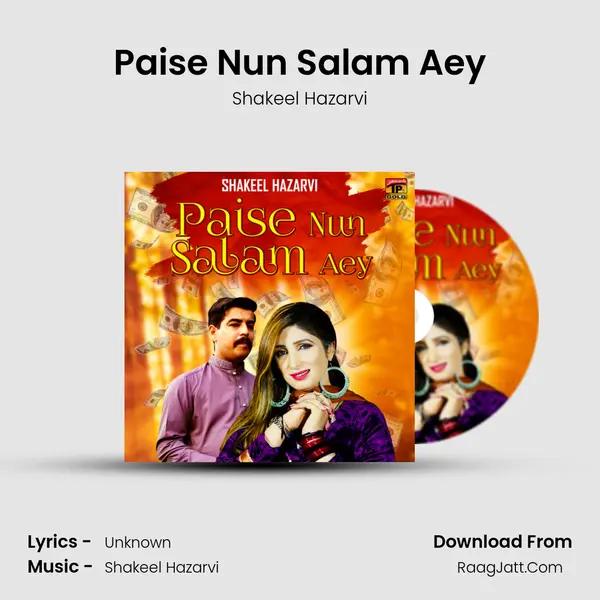 Paise Nun Salam Aey MP3 Song by Shakeel Hazarvi Cover