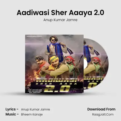 Aadiwasi Sher Aaaya 2.0 MP3 Song by Anup Kumar Jamre Cover