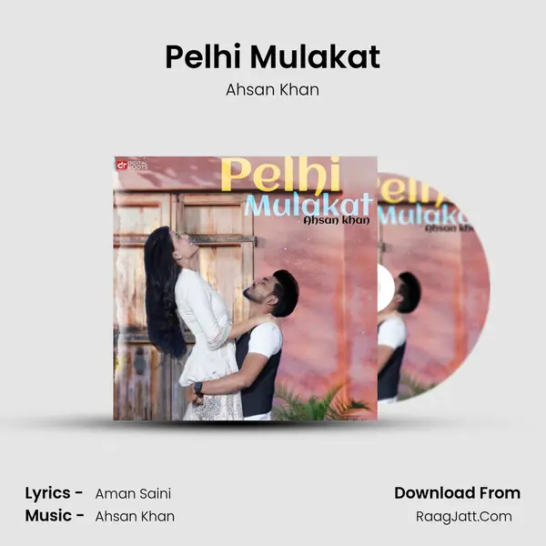 Pelhi Mulakat mp3 song