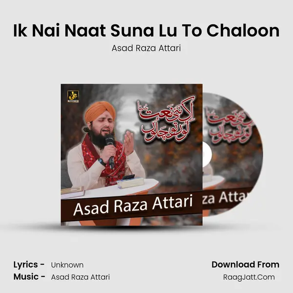 Ik Nai Naat Suna Lu To Chaloon mp3 song
