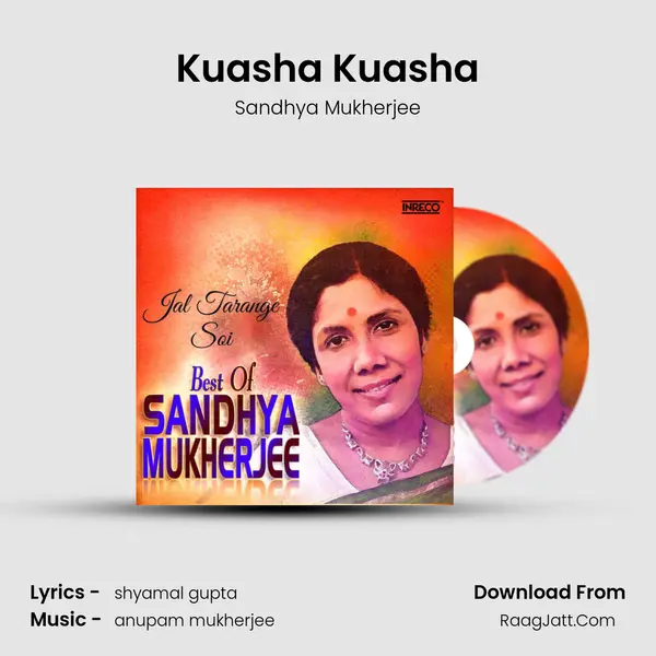 Kuasha Kuasha MP3 Song by Sandhya Mukherjee Cover