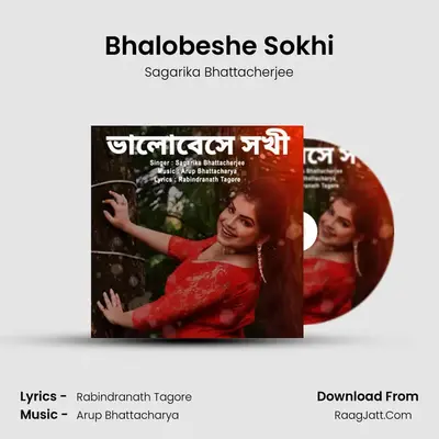 Bhalobeshe Sokhi mp3 song