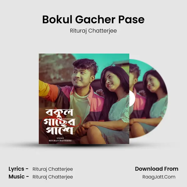 Bokul Gacher Pase MP3 Song by Rituraj Chatterjee Cover