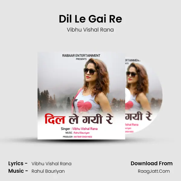 Dil Le Gai Re mp3 song