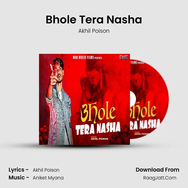 Bhole Tera Nasha - Akhil Poison