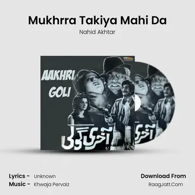 Mukhrra Takiya Mahi Da mp3 song
