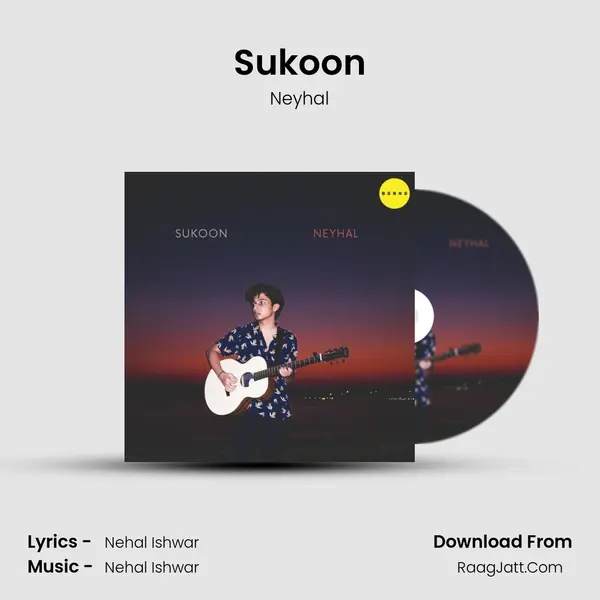 Sukoon MP3 Song by Neyhal Cover