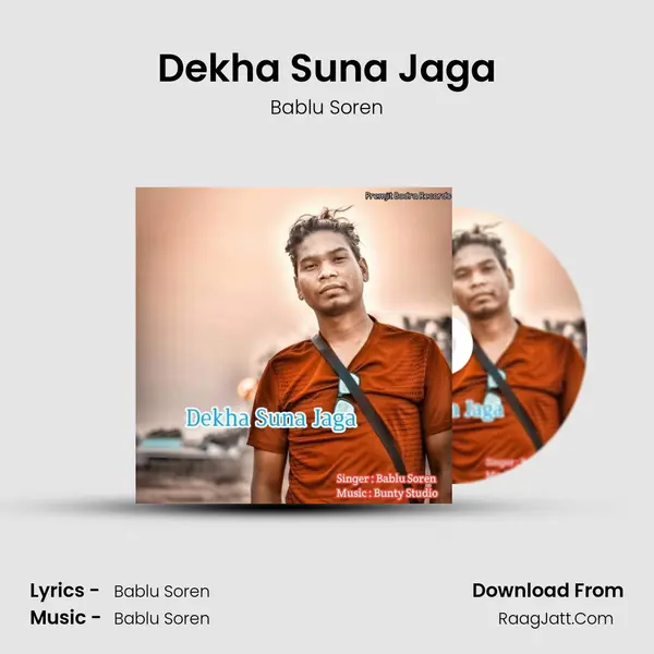 Dekha Suna Jaga MP3 Song by Bablu Soren Cover