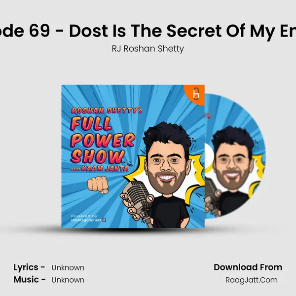 Episode 69 - Dost Is The Secret Of My Energy MP3 Song by RJ Roshan Shetty Cover