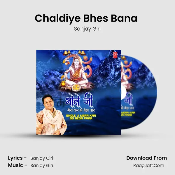 Chaldiye Bhes Bana (From 