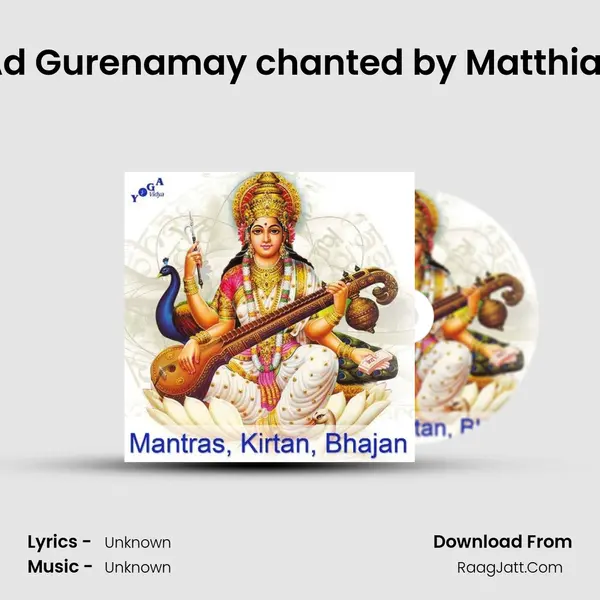 Ad Gurenamay chanted by Matthias MP3 Song by  Cover
