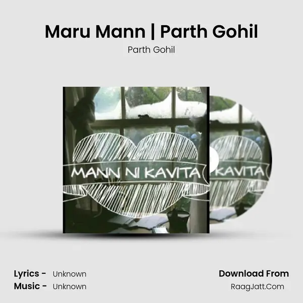 Maru Mann | Parth Gohil MP3 Song by Parth Gohil Cover