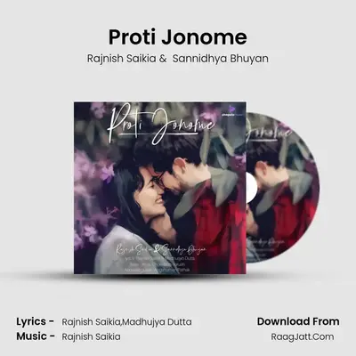 Proti Jonome - Rajnish Saikia