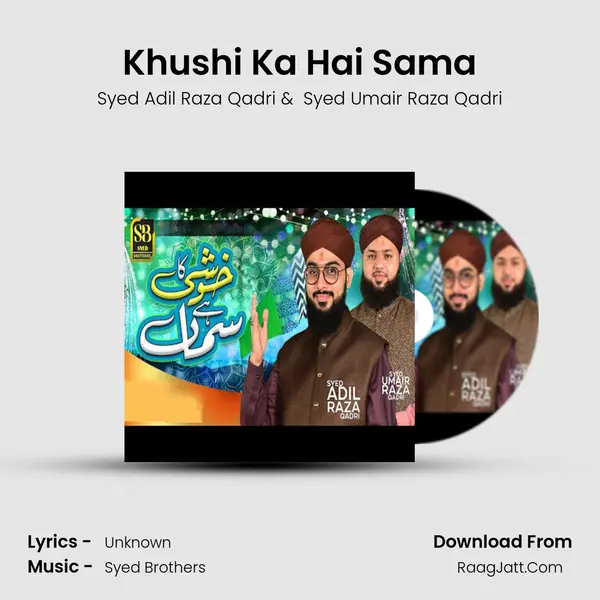 Khushi Ka Hai Sama MP3 Song by Syed Adil Raza Qadri Cover