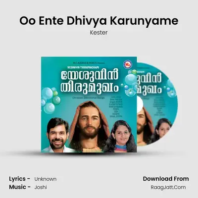Oo Ente Dhivya Karunyame MP3 Song by Kester Cover