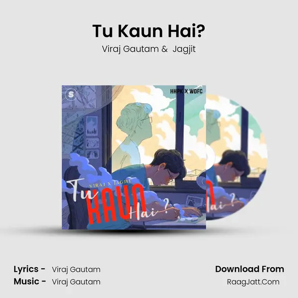 Tu Kaun Hai? MP3 Song by Viraj Gautam Cover