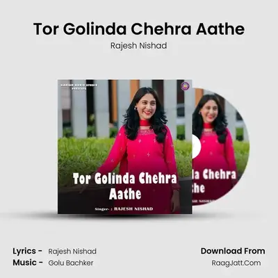Tor Golinda Chehra Aathe mp3 song