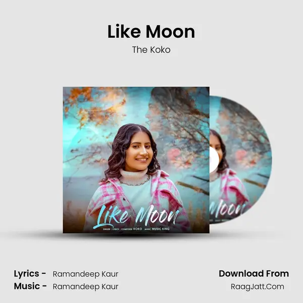 Like Moon mp3 song