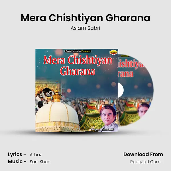 Mera Chishtiyan Gharana mp3 song