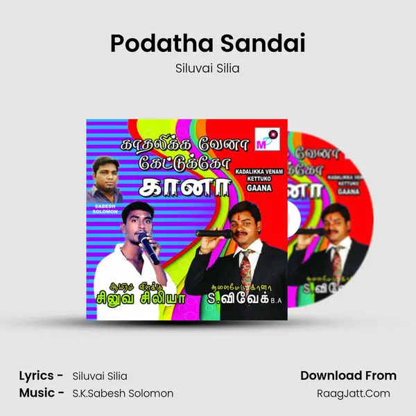 Podatha Sandai MP3 Song by Siluvai Silia Cover