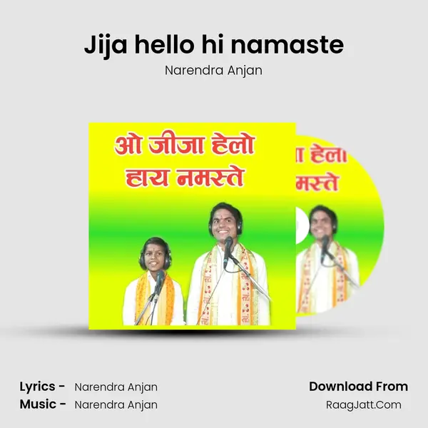 Jija hello hi namaste mp3 song