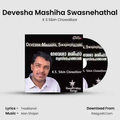 Devesha Mashiha Swasnehathal - K S Sibin Chowalloor