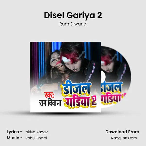 Disel Gariya 2 mp3 song