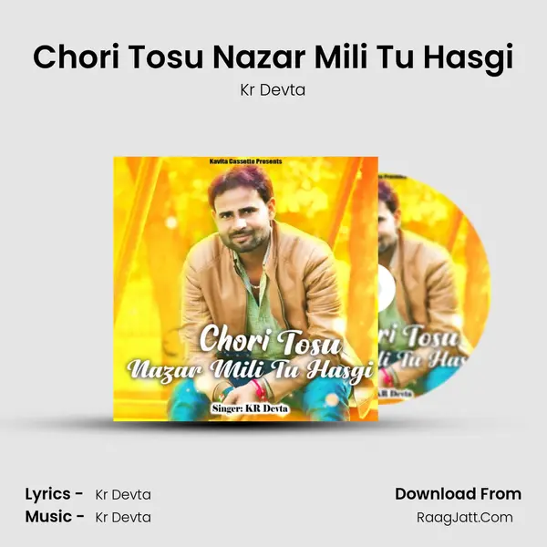 Chori Tosu Nazar Mili Tu Hasgi MP3 Song by Kr Devta Cover